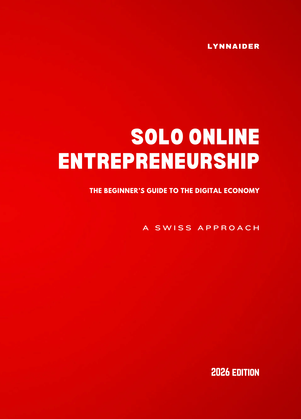 The Big Lynnaider Book - Solo Online Entrepreneurship - 2026 printed edition