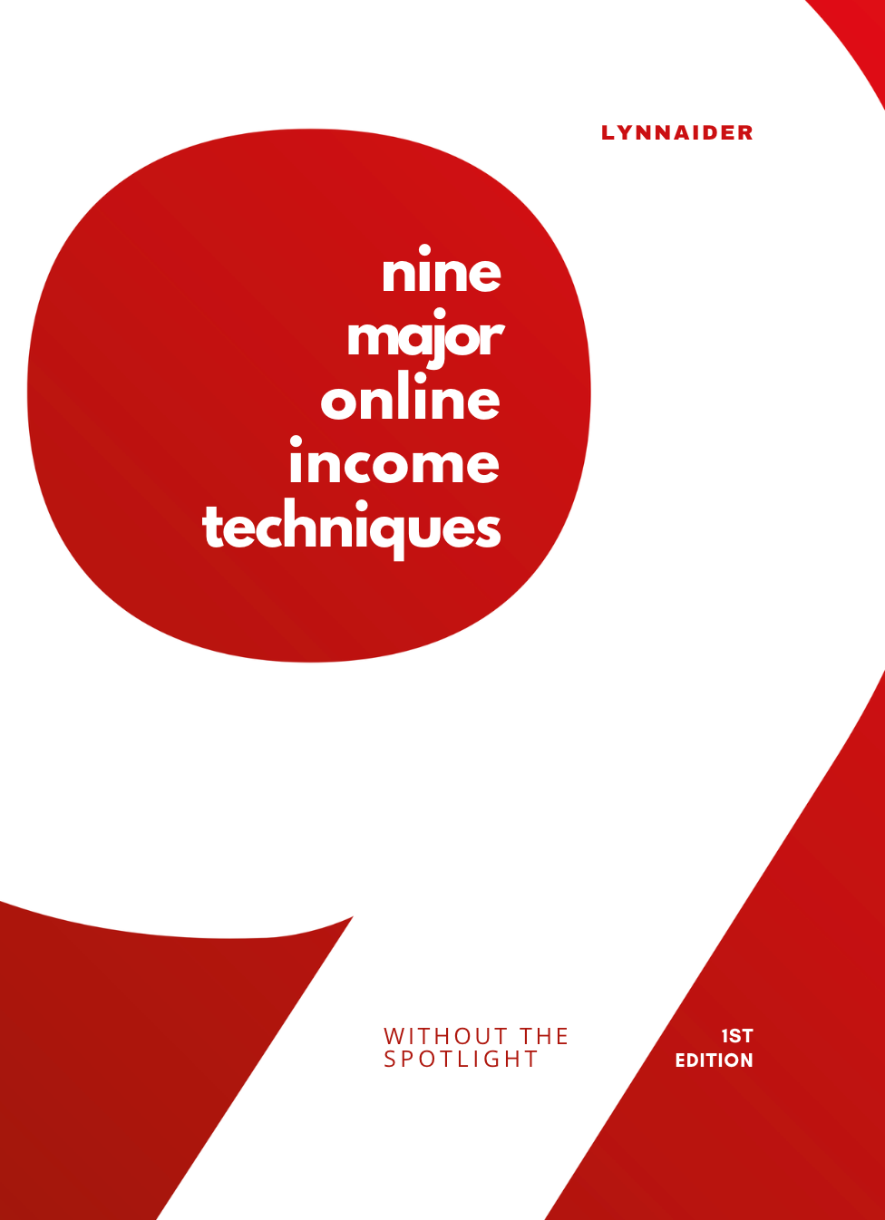 The Lynnaider Book - Nine Major Online Income Techniques without the Spotlight